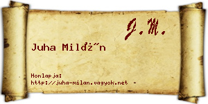 Juha Milán névjegykártya